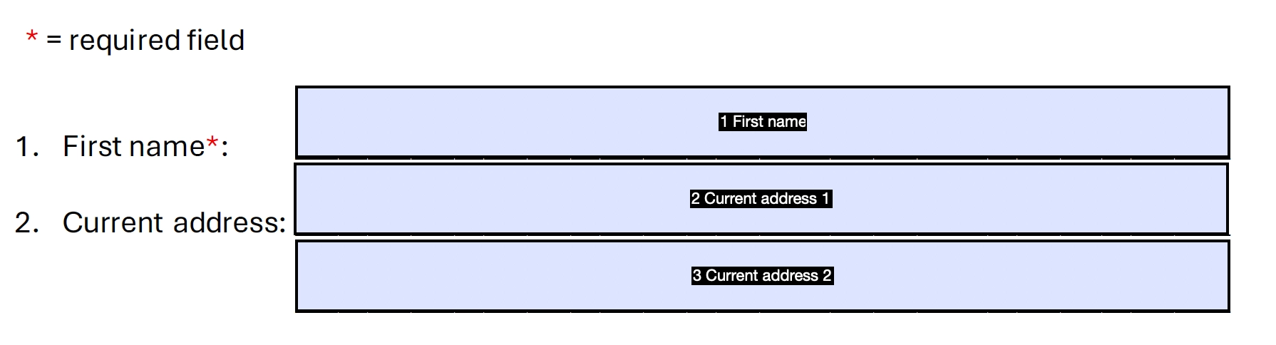 A first name field, and a two line current address field