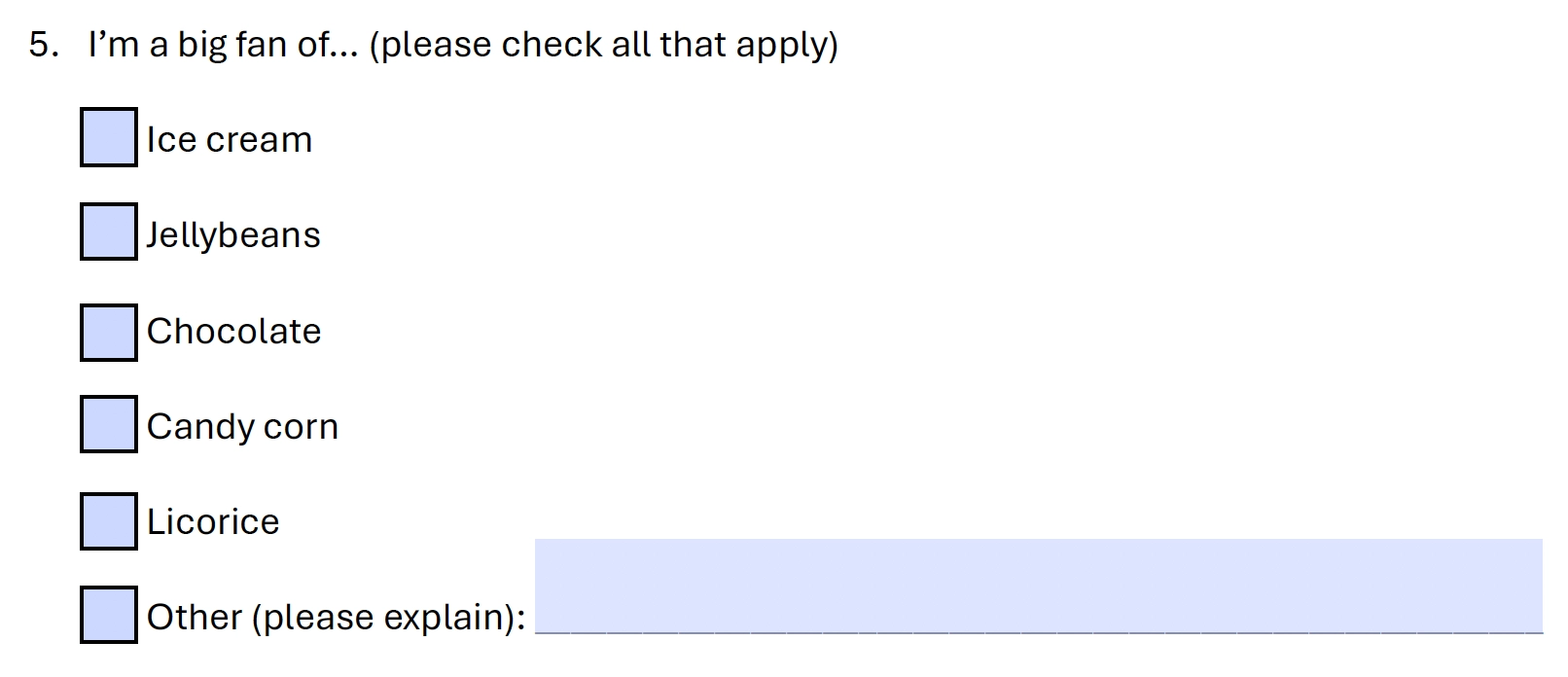 A checkbox list of preferred sweets to eat, with an other checkbox followed by a please explain text field.
